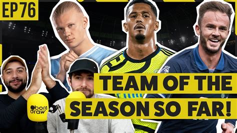 Our Premier League Teams Of The Season So Far Boredraw Ep Youtube