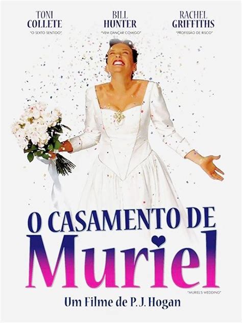 O Casamento De Muriel Papo De Cinema