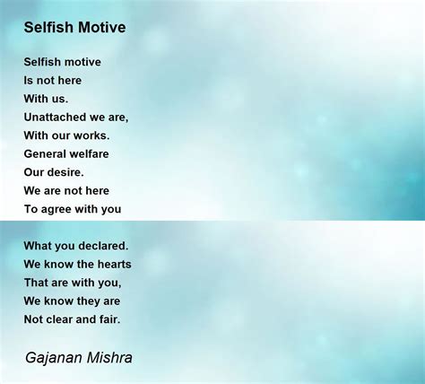 Selfish Motive By Gajanan Mishra Selfish Motive Poem