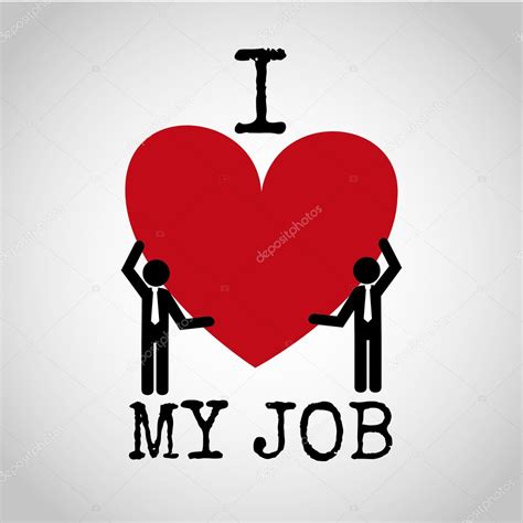 I Love My Job Stock Vector Image By ©yupiramos 27327835