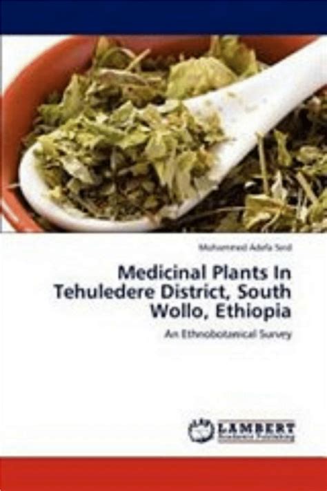 Pdf Medicinal Plants In Tehuledere District South Wollo Ethiopia