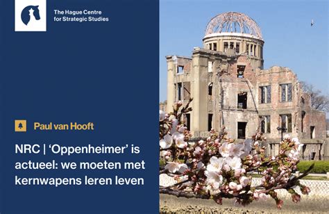 Nrc Paul Van Hooft Oppenheimer Is Actueel We Moeten Met