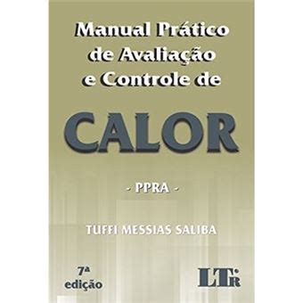 Manual Prático De Avaliação E Controle De Calor Ppra Volume 1 Tuffi