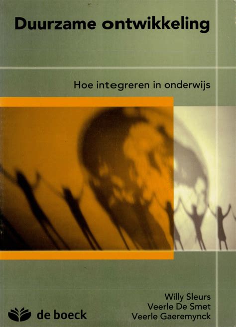 Pdf Duurzame Ontwikkeling Hoe Ontwikkelen In Onderwijs