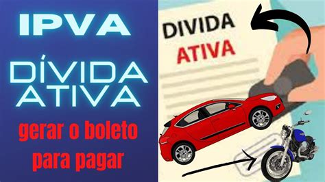 IPVA em DÍVIDA ATIVA como Gerar o boleto do IPVA em dívida ativa YouTube