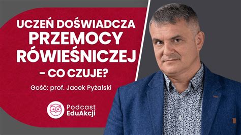 Ucze Do Wiadcza Przemocy R Wie Niczej Co Czuje Eduakcja