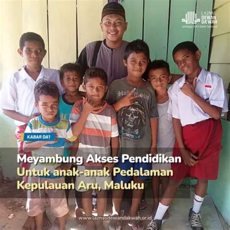 Menyambung Akses Pendidikan Untuk Anak Anak Pedalaman Kepulauan Aru