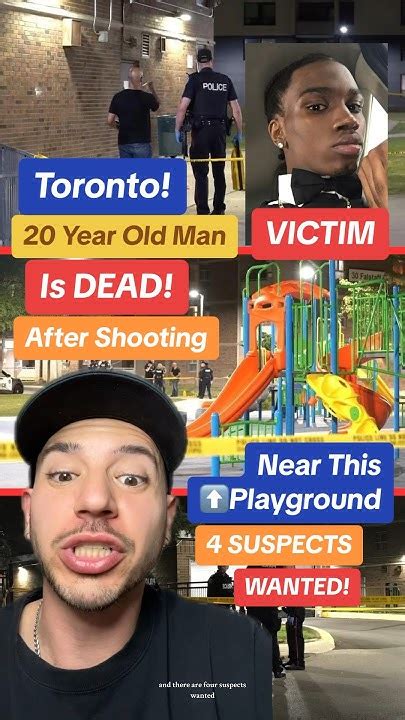 Toronto Man 20 Dead After Shooting Near Playground And 4 Suspects Wanted