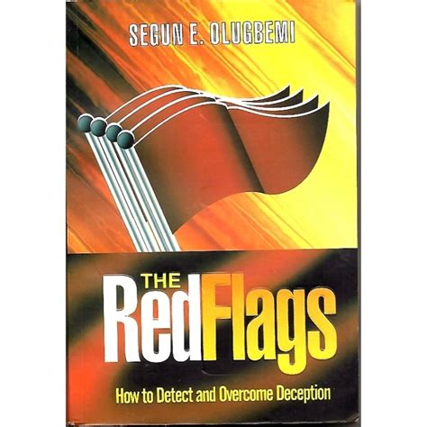 The Red Flags How To Detect And Overcome Deception Rovingheights Books