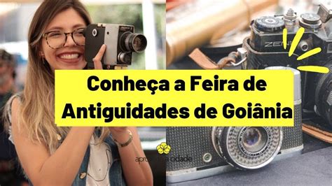 Feira De Antiguidades Da Pra A Tamandar Em Goi Nia Aproveite A