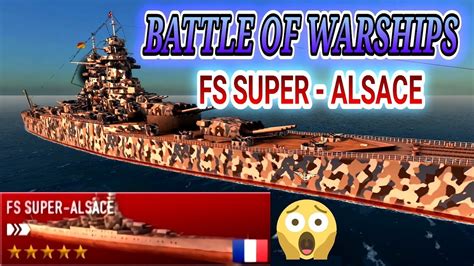 Battle Of Warships Fs Super Alsace 1MILLIONS Damage YouTube