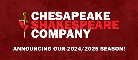 Chesapeake Shakespeare Company Marylands Premier Classic Theatre