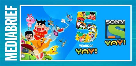 Sony YAY! announces fresh content line up to celebrate its 5th Anniversary - MediaBrief