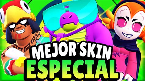 15 MEJORES SKINS ESPECIALES Que DEBES COMPRAR BRAWL STARS YouTube