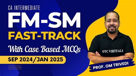 CA Inter FMSM Fast Track Batch For Sep 2024 Jan 2025 With Case Based