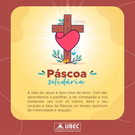 Páscoa Solidária uma campanha do Grupo UBEC para incentivar o cuidado