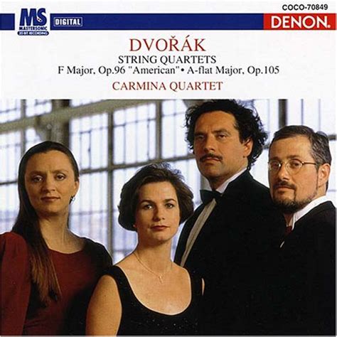 Carmina Quartet Dvorak String Quartets Op American Op