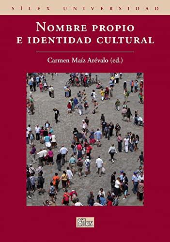 Nombre propio e identidad cultural Sílex Universidad Maíz Arévalo