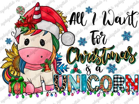 All I Want For Christmas Is A Unicorn Png Merry Christmas Unicorn Png