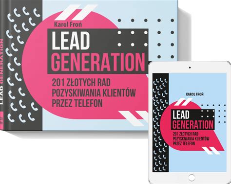 Lead Generation Z Otych Rad Pozyskiwania Klient W Przez Telefon