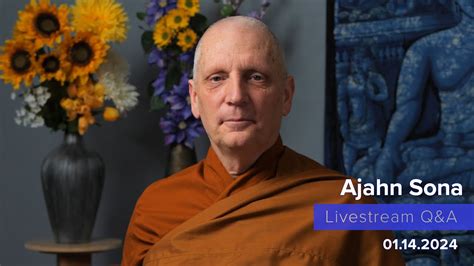 Live From Birken Dhamma Q A With Ajahn Sona Youtube