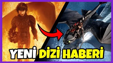 YENİ DİZİ HABERİ EJDERHANI NASIL EĞİTİRSİN YENİ DİZİ DREAMWORKS