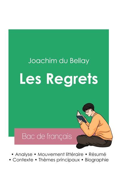 R Ussir Son Bac De Fran Ais Analyse Du Recueil Les Regrets De