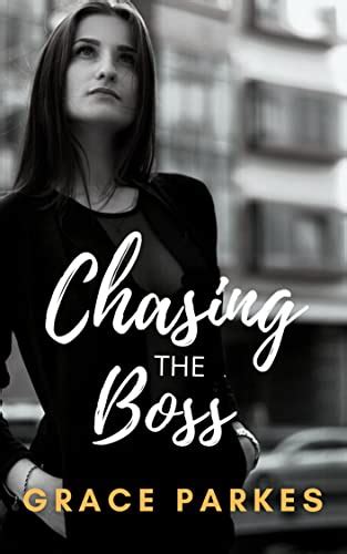 Chasing The Boss Lesbian Sapphic Romance By Grace Parkes Goodreads