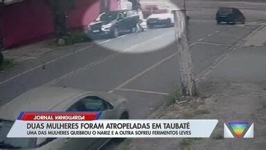 Jornal Vanguarda Duas Mulheres Foram Atropeladas Em Taubat Globoplay