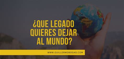 QuÃ Significa La Palabra Legado Nepora