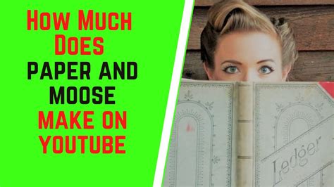 How Much Does Paper And Moose Make On Youtube