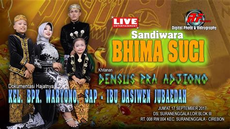 Live Streaming Sandiwara Bhima Suci Suranenggala Lor September