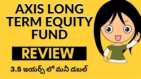 Axis Long Term Equity Fund Review Best Elss Fund In Telugu Andhindi