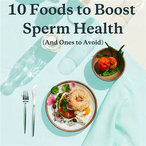 10 Foods For Sperm Health And 4 To Avoid Sperm Health Prenatal Nutrition Nutrition