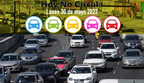 Hoy No Circula Lunes De Mayo Hay Restricci N En Cdmx Y Edomex