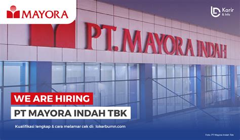 Loker Pt Mayora Indah Tbk April Top Loker