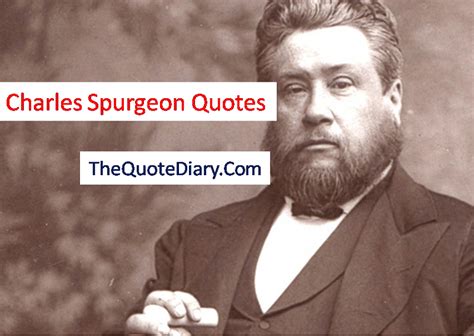 Charles Spurgeon Quotes Charles Haddon Spurgeon Was An English… By