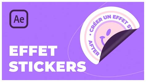 Comment créer un effet STICKERS sur After Effects Tuto débutant YouTube