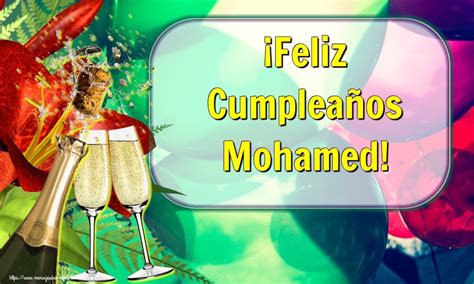 Feliz Cumpleaños Mohamed Champán Felicitaciones de cumpleaños