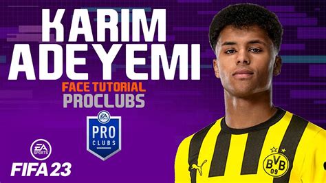 Karim Adeyemi Face Fifa Pro Clubs Face Creation Look Alike Borussia