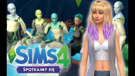 THE SIMS 4 SPOTKAJMY SIĘ 7 IMPREZA KOSMITÓW YouTube