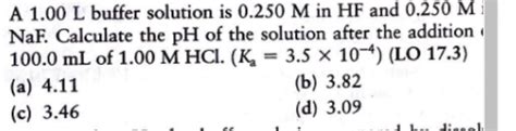 Solved A 1 00 L Buffer Solution Is 0 250m In Hf And 0 250m