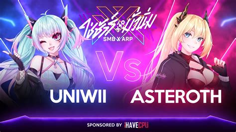 Live Uniwii Arp Vs Asteroth Arp Youtube