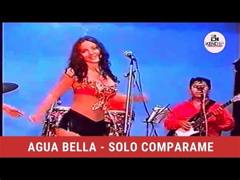 Agua Bella 2004 Evelyn Giuliana Alejandra Nancy Solo Comparame En