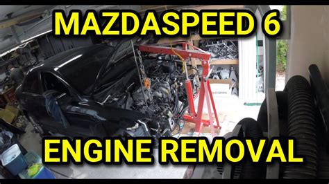 2007 Mazdaspeed 6 Engine Removal YouTube