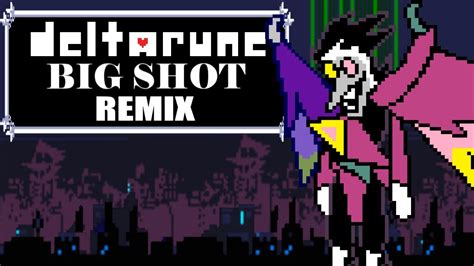 BIG SHOT Deltarune LNM Remix YouTube