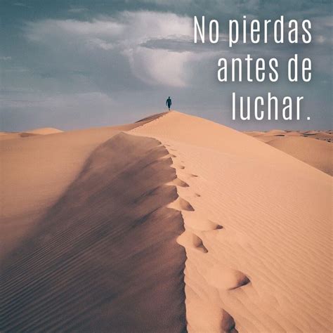 Introducir 68 Imagen Frases De Luchar Por Algo Abzlocal Mx