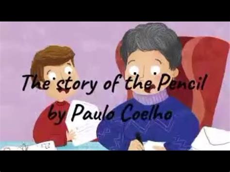 The Story Of The Pencil By Paulo Coelho 21st Century Literature For