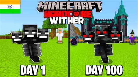 I Survived 100 Days As A Wither In Minecraft Hardcore HINDI