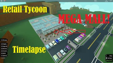 Huge Mall Speedbuild Timelapse Retail Tycoon Roblox Youtube